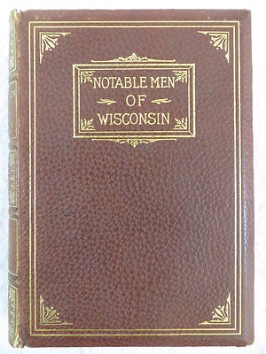NOTABLE MEN OF WISCONSIN Williams Publishing Company-image