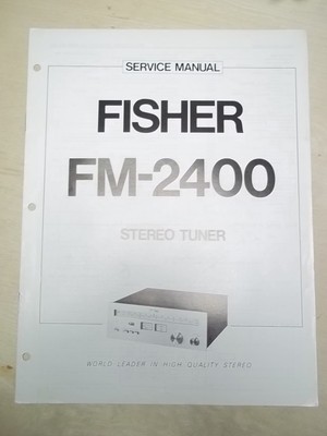 Fisher Service/Repair Manual~FM-2400 Tuner~Original-image