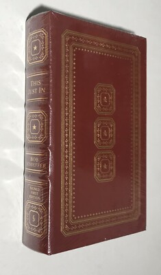 EASTON PRESS Bob Schieffer THIS JUST IN SIGNED SEALED News Reporting Politics-image