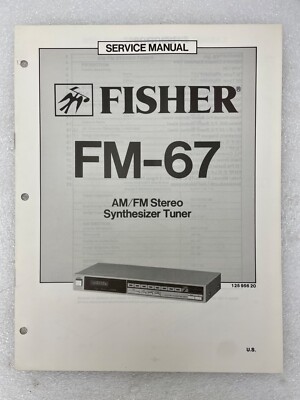 VTG Original Fisher FM-67 Am/Fm Stereo SynthTuner Service Manual Repair 1-image