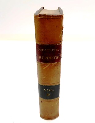 1892 PHILADELPHIA REPORTS Leather Bound Hardback Book Henry Brown Vol 19-image