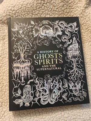 History of Ghosts, Spirits and the Supernatural by DK (2024, Hardcover)-image