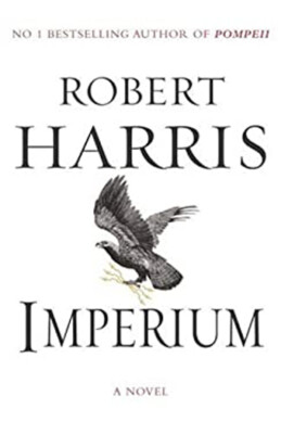 Imperium : A Novel of Ancient Rome Hardcover Robert Harris-image