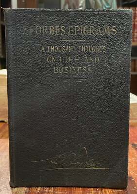 B C FORBES / Forbes Epigrams 1000 Thoughts on Life and Business 1922-image