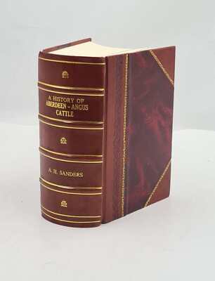 A History Of Aberdeen-Angus Cattle With Particular Reference To [Leather Bound]-image