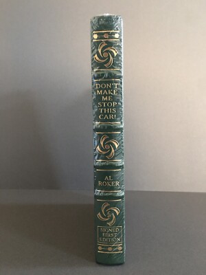 Easton Press Don't Make Me Stop This Car Al Roker 1st edition Signed Sealed-image