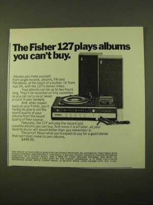 1970 Fisher 127 Stereo Ad - Plays Albums You Can't Buy-image