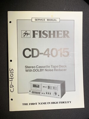 Fisher CD-4015 Service Manual Stereo Cassette Tape Deck Noise Reducer Original-image