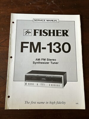 Fisher FM-130 Stereo Synthesizer Tuner Service Manual OEM Vintage Repair Diagram-image