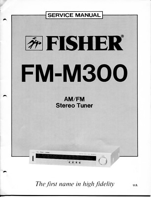 VINTAGE FISHER SERVICE MANUAL AM/ FM STEREO TUNER MODEL FM-M300-image