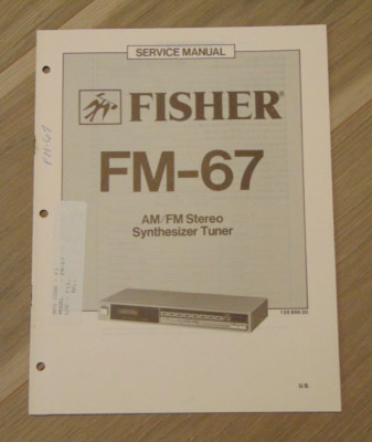 Fisher FM-67 Service Manual AM/FM Stereo Synthesizer Tuner-image