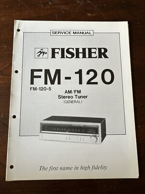 Fisher FM-120 AM/FM Stereo Tuner Service Manual OEM Vintage Repair Diagrams-image