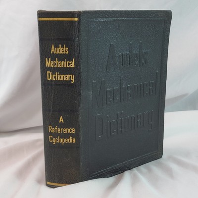 Audels Mechanical Dictionary Technical For Trades Arts Sciences 1942 Illustrated-image