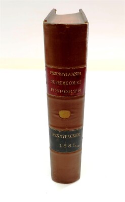 1881 PENNSYLVANIA SUPREME COURT REPORTS Leather Hardback Book Pennypacker Vol 1-image