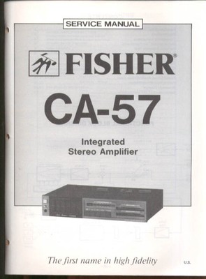 Fisher CA-57 Integrated Stereo Amplifier Service Manual 1983-image