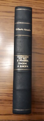 Gilberto Amado, Mocidade No Rio E Primeira Viagem A Europa, 1956, Portuguese, ch-image