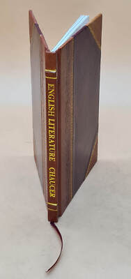 English Literature: Chaucer: Selected References 1911 [Leather Bound]-image
