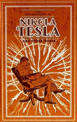 The Autobiography of Nikola Tesla and Other Works Hardcover-image