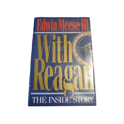 With Reagan : The Inside Story by Edwin Meese III (1992, Hardcover)-image