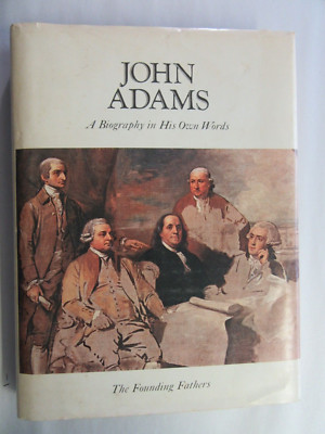 JOHN ADAMS: A BIOGRAPHY IN HIS OWN WORDS. VOL 2 FOUNDING FATHERS 1973 HC DJ-image