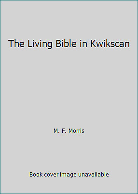The Living Bible in Kwikscan by M. F. Morris-image
