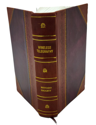 Wireless Telegraphy; With Special Reference To The Quenched-Spar [Leather Bound]-image