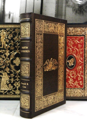 MARTIN VAN BUREN & POLITICAL SYSTEM - Cole - Easton Press Library Of Presidents-image