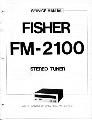 VINTAGE FISHER SERVICE MANUAL STEREO TUNER MODEL FM-2100-image