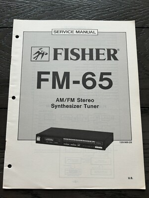 Fisher FM-65 AM/FM Stereo Synthesizer Tuner Service Manual OEM Vintage-image