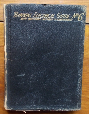 HAWKINS ELECTRICAL GUIDE NO. 6 Q & A & Illustrations 1914 combined shipping YES!-image