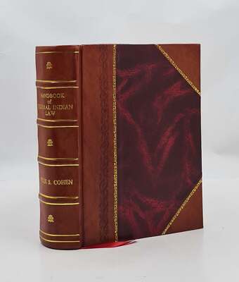 Handbook Of Federal Indian Law With Reference Tables And Index 1 [Leather Bound]-image