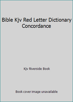 Bible Kjv Red Letter Dictionary Concordance by Kjv Riverside Book-image