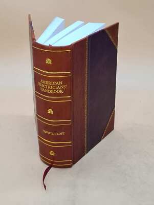 American Electricians' Handbook A Reference Book For Practical E [Leather Bound]-image