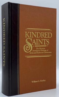 William G Hartley / Kindred Saints The Mormon Immigrant Heritage of Alvin 1st ed-image