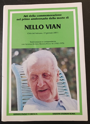 Atti della Commemorazione Primo Anniversario della Morte di Nello Vian Italian-image