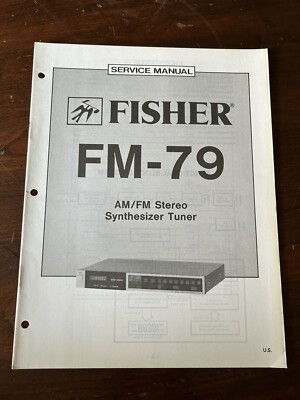 Fisher FM-79 Stereo Synthesizer Tuner Service Manual OEM Vintage Repair Diagrams-image