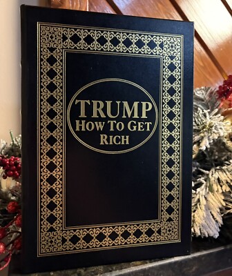 Easton Press How To Get Rich Signed Edition 45th & 47 President Donald Trump COA-image