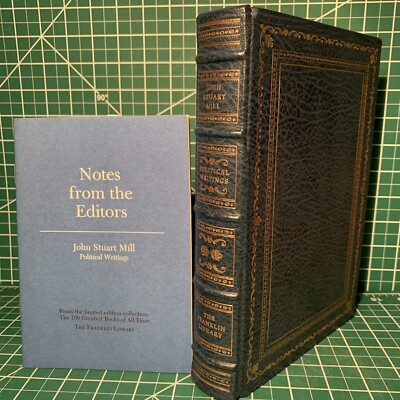 Franklin Library: The Political Writings of John Stuart Mills &Editor’s Notes NM-image