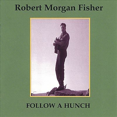 Robert Morgan Fisher - Follow a Hunch (CD 1996)-image