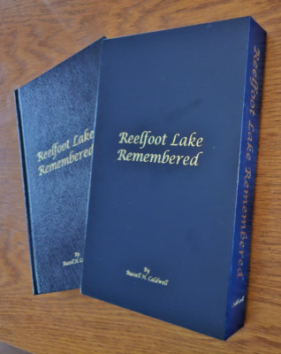 Reelfoot Lake Hardback Remembered by Russell Caldwell NEW DELUXE SIGNED Book-image