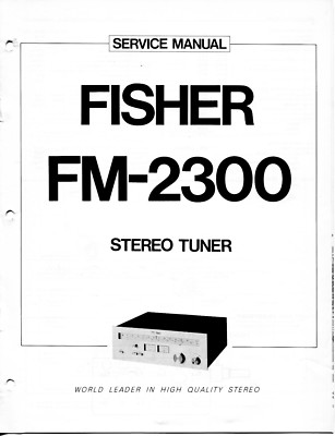 VINTAGE FISHER SERVICE MANUAL STEREO TUNER MODEL FM-2300-image
