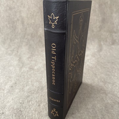Easton Press Library Presidents Old Tippecanoe by Freeman Cleaves VERY GOOD HW-image
