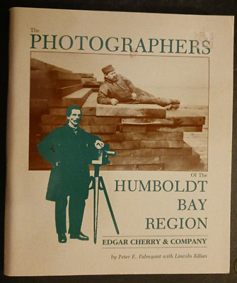 Photographers of the Humboldt Bay Region Volume 5 EDGAR CHERRY & COMPANY art-image