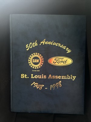 St. Louis Assembly 1948-1998 UAW Local 325 History Photos 50th Anniversary Ford-image