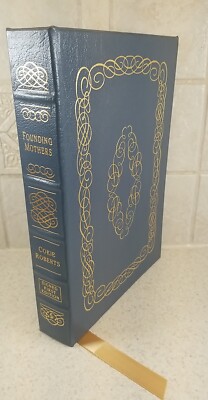 Easton Press FOUNDING MOTHERS by Cokie Roberts Signed 1ST EDITION Leather #166-image